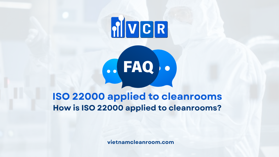 FAQ: How is ISO 22000 applied to cleanrooms?