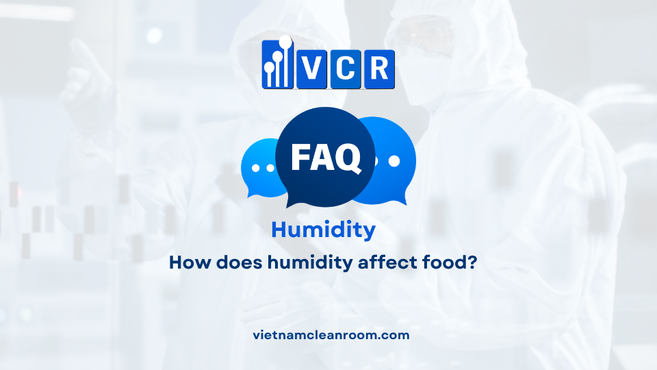 FAQ: How does humidity affect food?