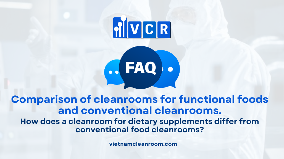 FAQ: How does a cleanroom for dietary supplements differ from conventional food cleanrooms?