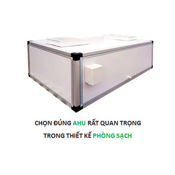 Lắp đặt phòng sạch thực phẩm không thể thiếu AHU