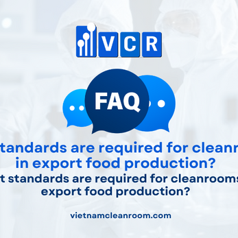 FAQ: What standards are required for cleanrooms in export food production?
